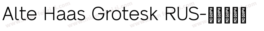 Alte Haas Grotesk RUS字体转换